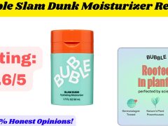 Bubble Slam Dunk Moisturizer Review