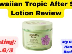 Hawaiian Tropic After Sun Lotion Review